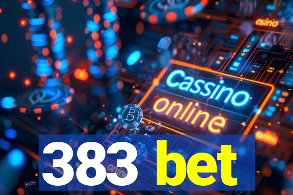 383 bet